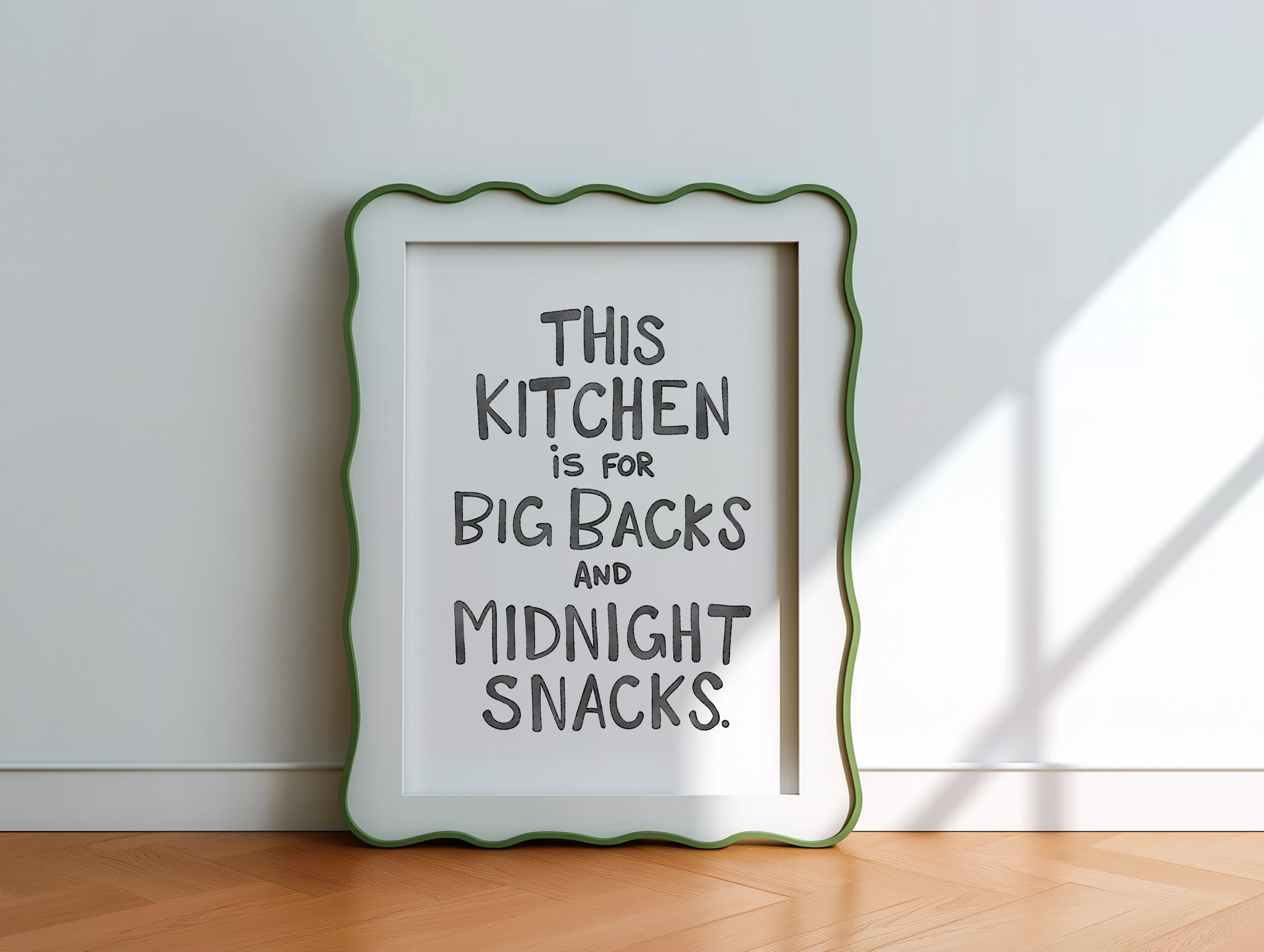 “This Kitchen is for Big Backs and Midnight Snacks” – Fun & Cheeky Kitchen Art